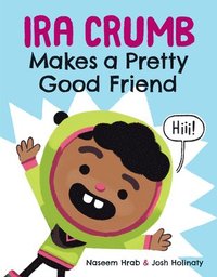bokomslag Ira Crumb Makes a Pretty Good Friend