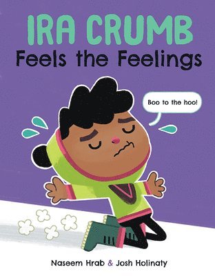 Ira Crumb Feels the Feelings 1