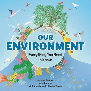 bokomslag Our Environment: Everything You Need to Know
