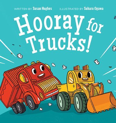 Hooray for Trucks! 1