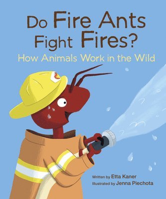 bokomslag Do Fire Ants Fight Fires?