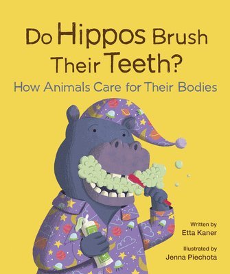 bokomslag Do Hippos Brush Their Teeth?