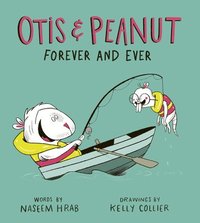 bokomslag Otis & Peanut Forever and Ever