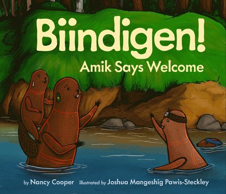 Nancy Cooper - Biindigen! Amik Says Welcome, Inbunden