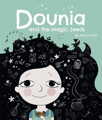 Marya Zarif - Dounia and the Magic Seeds, Inbunden