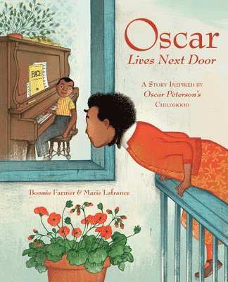 bokomslag Oscar Lives Next Door: A Story Inspired by Oscar Peterson's Childhood