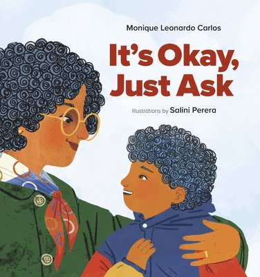 Monique Leonardo Carlos - It's Okay, Just Ask, Inbunden