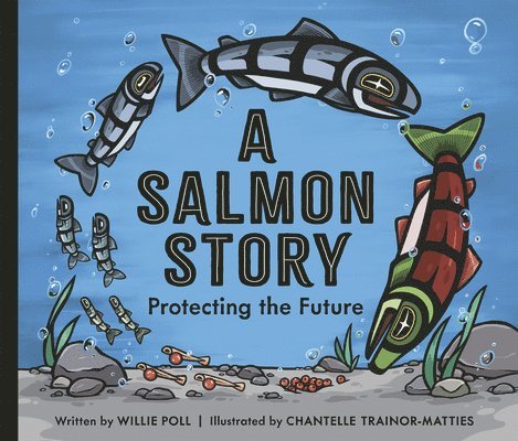 A Salmon Story: Protecting the Future