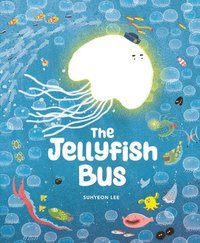 bokomslag The Jellyfish Bus