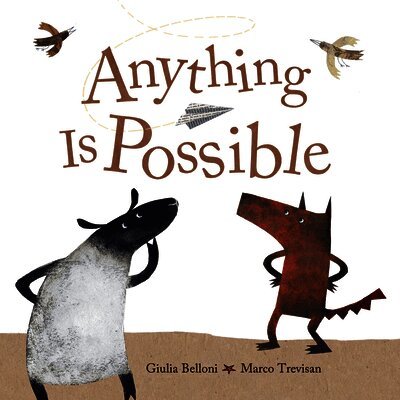 Anything Is Possible