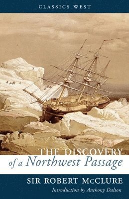 Sir Robert McClure - Discovery of a Northwest Passage, Häftad