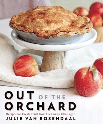 Julie Van Rosendaal - Out of the Orchard, Häftad