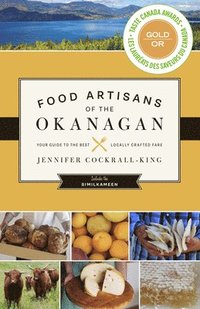 bokomslag Food Artisans of the Okanagan