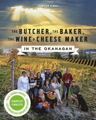 bokomslag The Butcher, the Baker, the Wine and Cheese Maker in the Okanagan