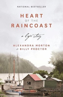 Heart of the Raincoast 1