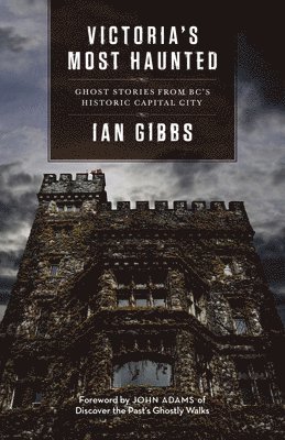 Ian Gibbs - Victoria's Most Haunted, Häftad
