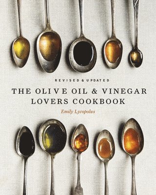 The Olive Oil and Vinegar Lover's Cookbook 1