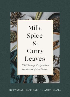 bokomslag Milk, Spice and Curry Leaves