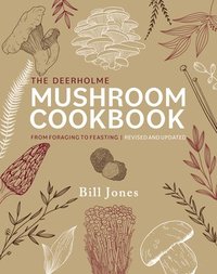 bokomslag The Deerholme Mushroom Cookbook