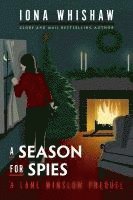 bokomslag A Season for Spies: A Lane Winslow Prequel