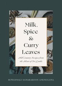 bokomslag Milk, Spice and Curry Leaves