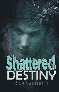 Shattered Destiny 1