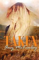 Amy McKinley - Taken, Häftad
