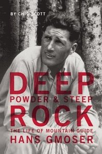 bokomslag Deep Powder and Steep Rock