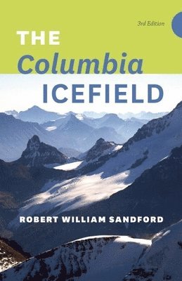 bokomslag The Columbia Icefield