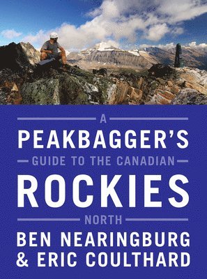 bokomslag Peakbagger's Guide to the Canadian Rockies: North
