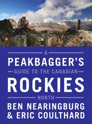 A Peakbagger's Guide to the Canadian Rockies: North 1