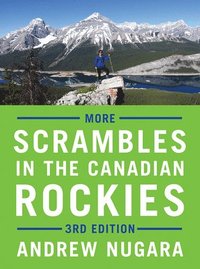 bokomslag More Scrambles in the Canadian Rockies