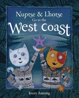 Nuptse and Lhotse Go to the West Coast 1