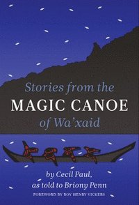 bokomslag Stories from the Magic Canoe of Wa'xaid