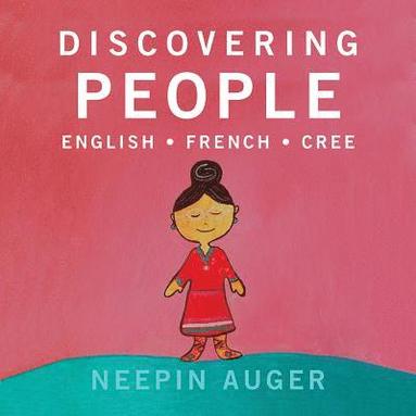 bokomslag Discovering People: English * French * Cree