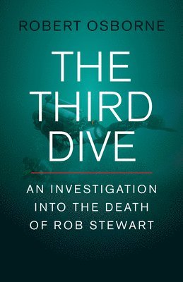 Robert Osborne - Third Dive, Inbunden