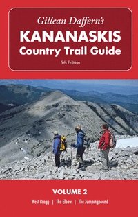 bokomslag Gillean Daffern's Kananaskis Country Trail Guide  5th Edition: Volume 2  West Bragg-The Elbow-The Jumpingpound