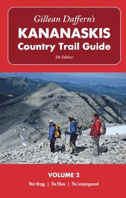 bokomslag Gillean Daffern's Kananaskis Country Trail Guide  5th Edition: Volume 2  West Bragg-The Elbow-The Jumpingpound