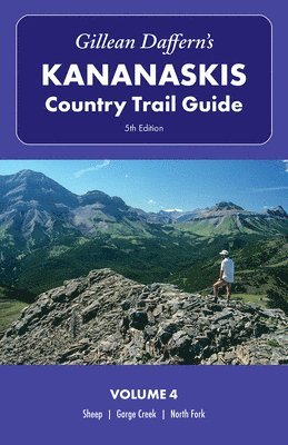 bokomslag Gillean Daffern's Kananaskis Country Trail Guide, 5th Edition: Volume 4