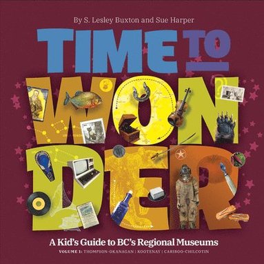 S. Lesley Buxton, Sue Harper - Time to Wonder – Volume 1, Häftad
