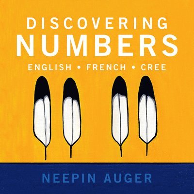 Discovering Numbers: English * French * Cree 1