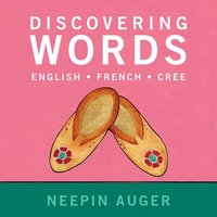 bokomslag Discovering Words: English * French * Cree