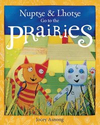 bokomslag Nuptse and Lhotse Go to the Prairies