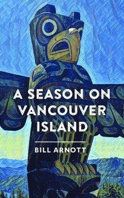A Season on Vancouver Island 1