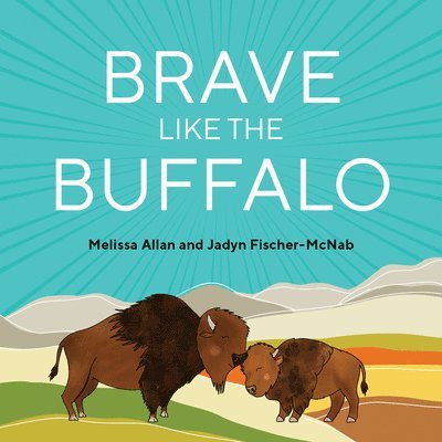 Brave Like a Buffalo 1