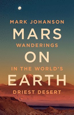 Mark Johanson - Mars on Earth, Inbunden