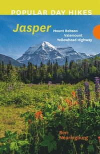 bokomslag Popular Day Hikes: Mount Robson, Valemount, Jasper, Yellowhead Highway