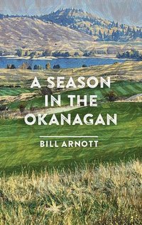 bokomslag A Season in the Okanagan