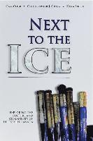 Cam Cobb, Christopher Greig - Next to the Ice: Exploring the Culture and Community of Hockey in Canada, Häftad