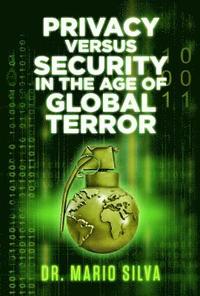 bokomslag Privacy Versus Security in the Age of Global Terror